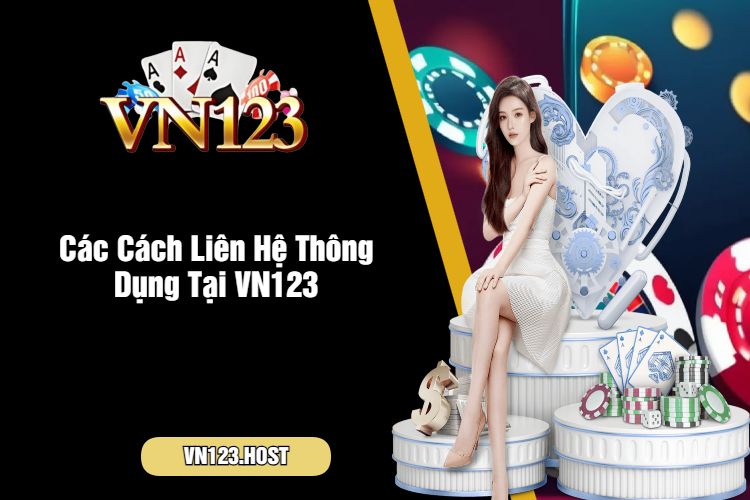 Các Cách Liên Hệ Thông Dụng Tại VN123